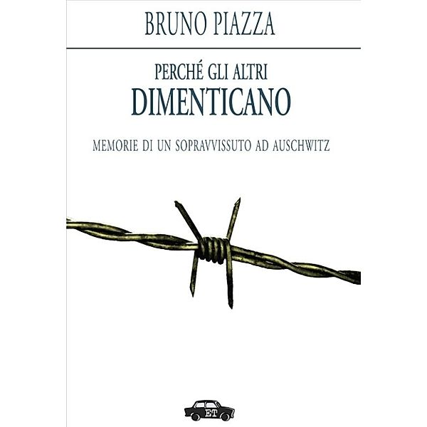 Perché gli altri dimenticano, Bruno Piazza