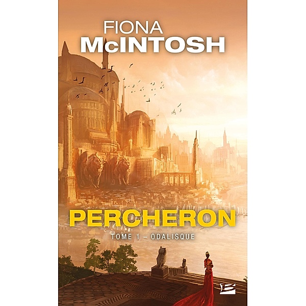 Percheron, T1 : Odalisque / Percheron Bd.1, Fiona McIntosh