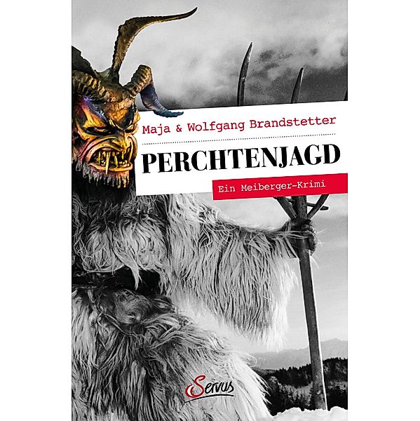 Perchtenjagd / Servus Krimi, Maja Brandstetter, Wolfgang Brandstetter