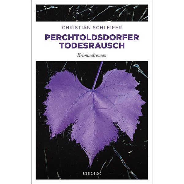 Perchtoldsdorfer Todesrausch / Charlotte Nöhrer, Christian Schleifer