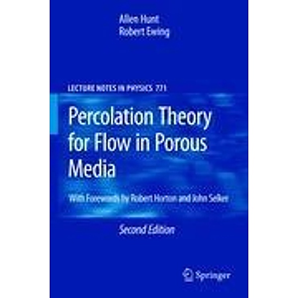 Percolation Theory for Flow in Porous Media, Allen Hunt, Robert Ewing