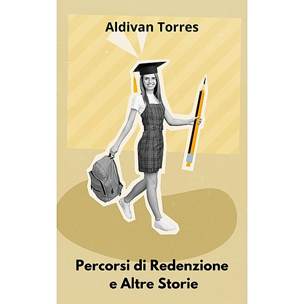 Percorsi di Redenzione e Altre Storie, Aldivan Torres