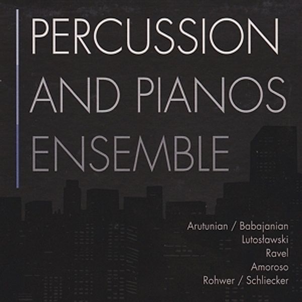 Percussion & Pianos Ensemble, Percussion & Pianos Ensemble