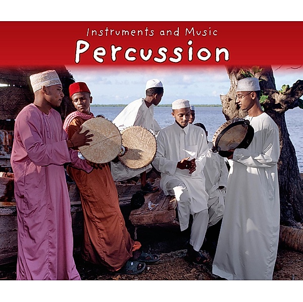 Percussion / Raintree Publishers, Daniel Nunn