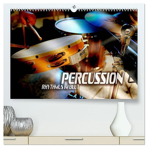 Percussion - Rhythmus im Blut (hochwertiger Premium Wandkalender 2025 DIN A2 quer), Kunstdruck in Hochglanz, Calvendo, Renate Bleicher