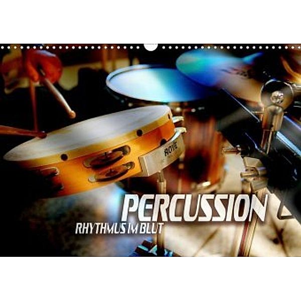 Percussion - Rhythmus im Blut (Wandkalender 2020 DIN A3 quer), Renate Bleicher