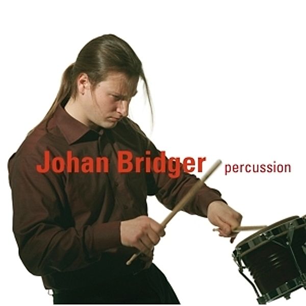 Percussion (Soloist Price 2004), Johan Bridger