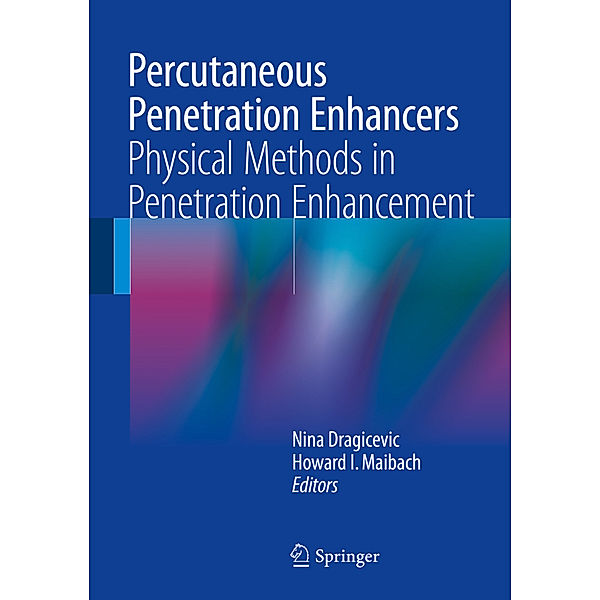 Percutaneous Penetration Enhancers Physical Methods in Penetration Enhancement