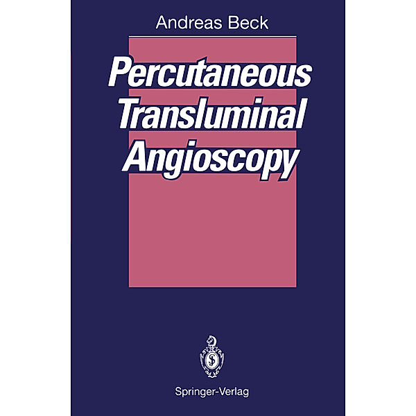 Percutaneous Transluminal Angioscopy, Andreas Beck