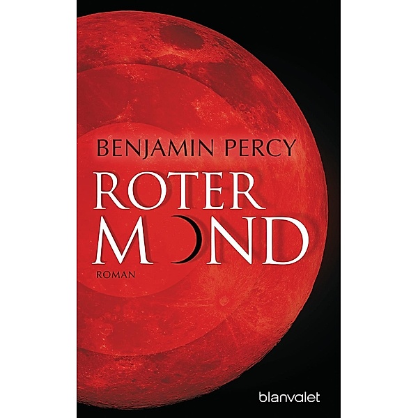 Percy, B: Roter Mond, Benjamin Percy