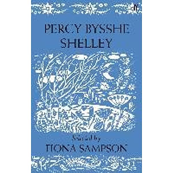 Percy Bysshe Shelley, Fiona Sampson, Maurice Riordan