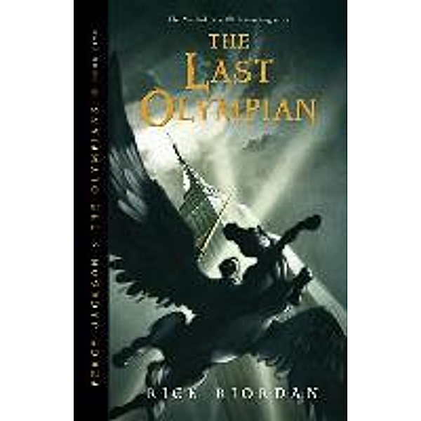 Percy Jackson and the Olympians, Book Five the Last Olympian, Rick Riordan