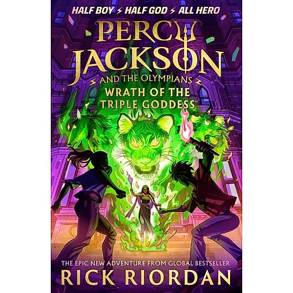 Percy Jackson and the Olympians: Wrath of the Triple Goddess / Percy Jackson and The Olympians Bd.7, Rick Riordan