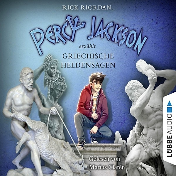Percy Jackson - Percy Jackson erzählt: Griechische Heldensagen (Gekürzt), Rick Riordan