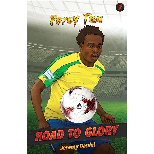 Percy Tau / Road to Glory Bd.6, Jeremy Daniel