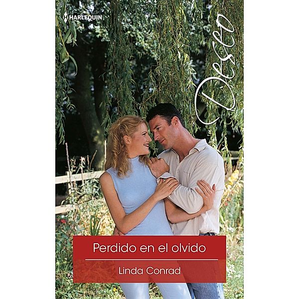 Perdido en el olvido / Deseo, Linda Conrad