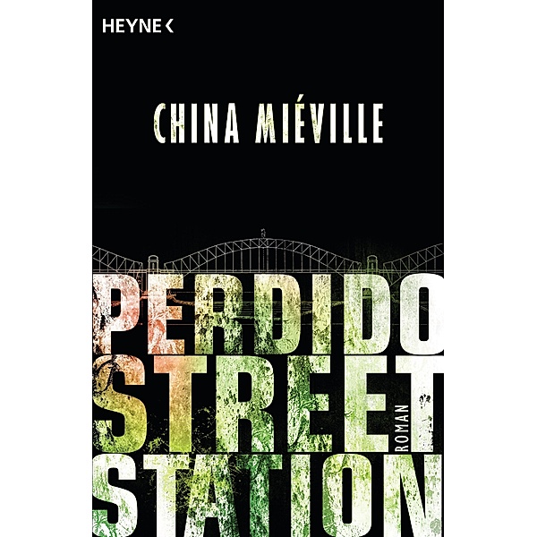 Perdido Street Station, China Miéville