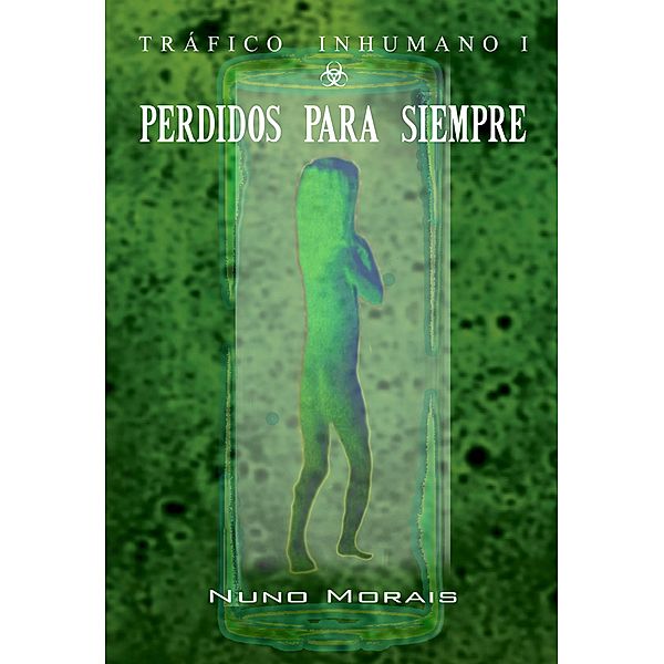 Perdidos para siempre / Babelcube Inc., Nuno Morais