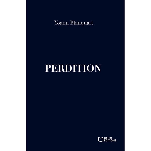 Perdition, Yoann Blanquart