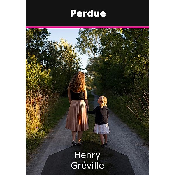 Perdue, Henry Gréville