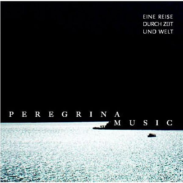 Peregrina Music-Eine Reise Durch Zeit Und Welt, Diverse Interpreten