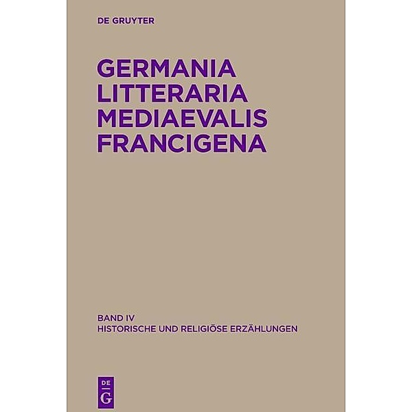 Pérennec, Réne: Germania Litteraria Mediaevalis Francigena - Historische und religiöse Erzählungen, Band 4