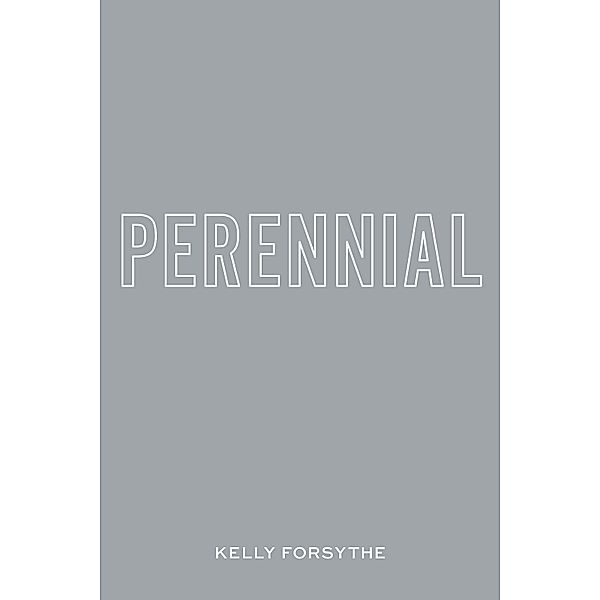 Perennial, Kelly Forsythe