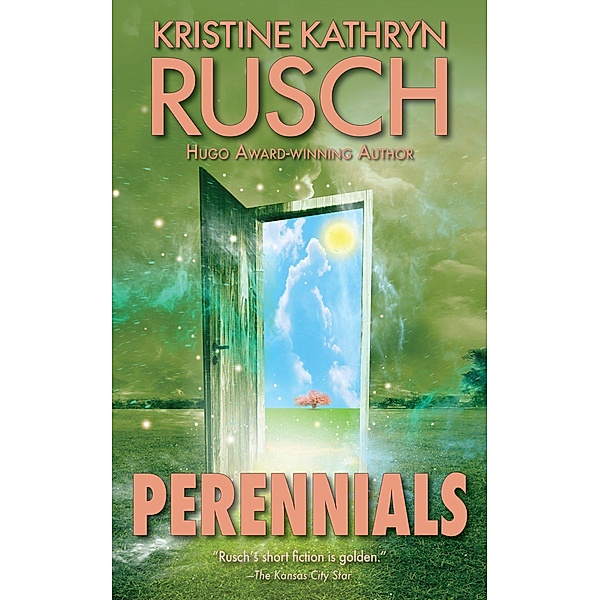 Perennials, Kristine Kathryn Rusch