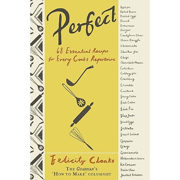 Perfect, Felicity Cloake