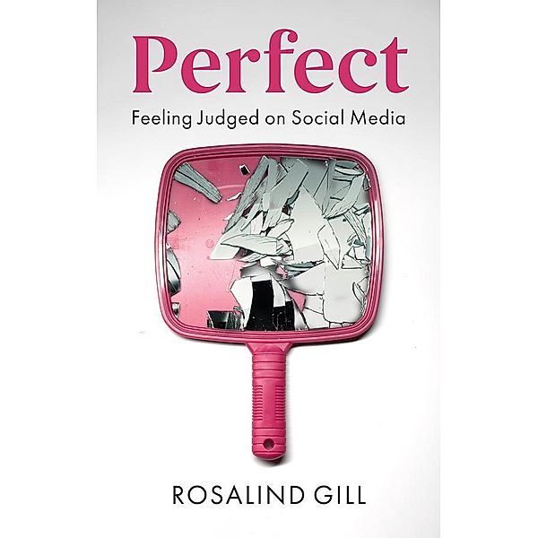 Perfect, Rosalind Gill