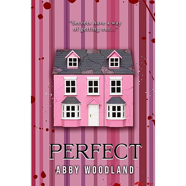 Perfect, Abby Woodland