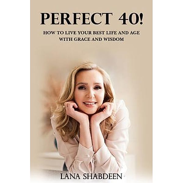 Perfect 40!, Lana Shabdeen