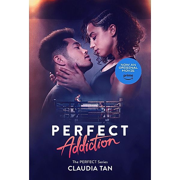 Perfect Addiction / The Perfect Series Bd.2, Claudia Tan