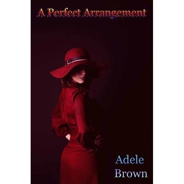 Perfect Arrangement, Adele Brown