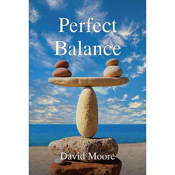 Perfect Balance, David Moore