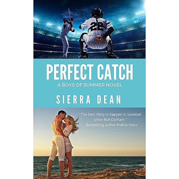 Perfect Catch, Sierra Dean