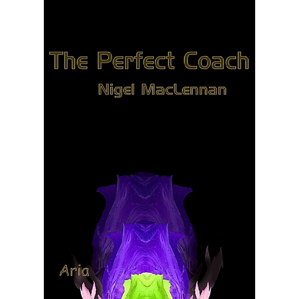 Perfect Coach, Nigel MacLennan
