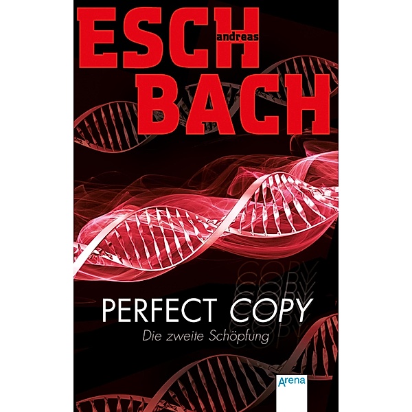 Perfect Copy, Andreas Eschbach