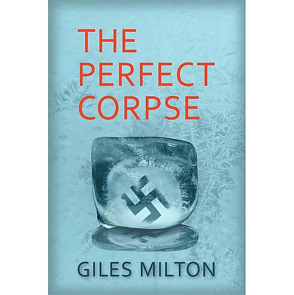 Perfect Corpse / Giles Milton, Giles Milton