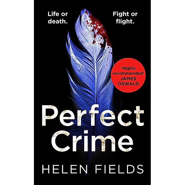 Perfect Crime / A DI Callanach Thriller Bd.5, Helen Fields