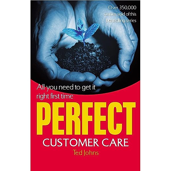 Perfect Customer Care, Ted Johns