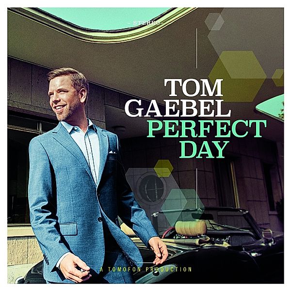 Perfect Day, Tom Gaebel