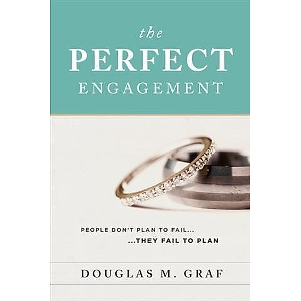 Perfect Engagement, Douglas M. Graf