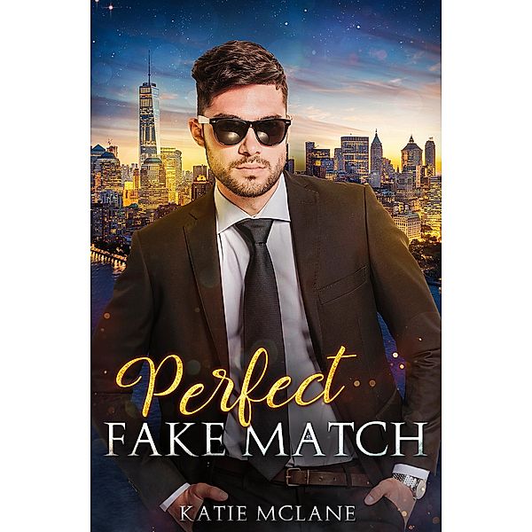 Perfect Fake Match / Perfect Fakes Bd.2, Katie McLane