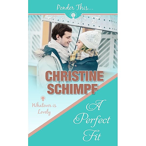 Perfect Fit, Christine Schimpf