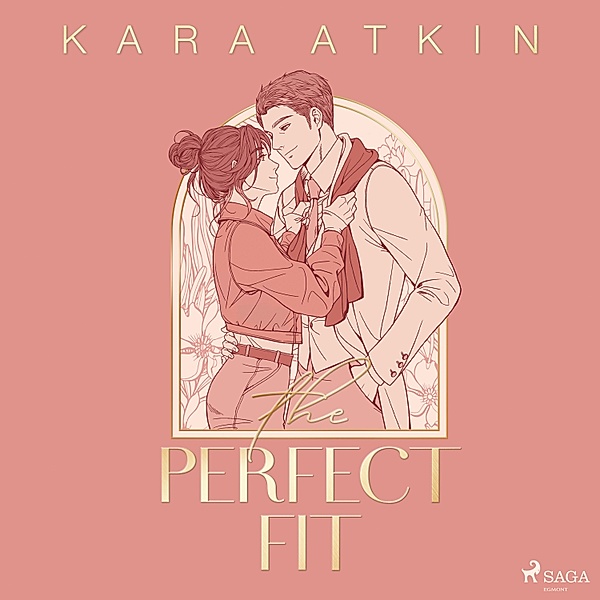 Perfect-Fit-Reihe - 1 - The Perfect Fit, Kara Atkin