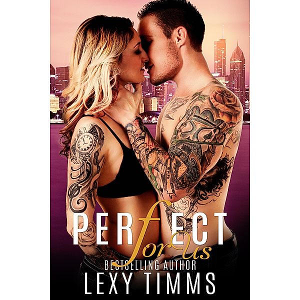 Perfect For Us (Undercover Series, #3) / Undercover Series, Lexy Timms