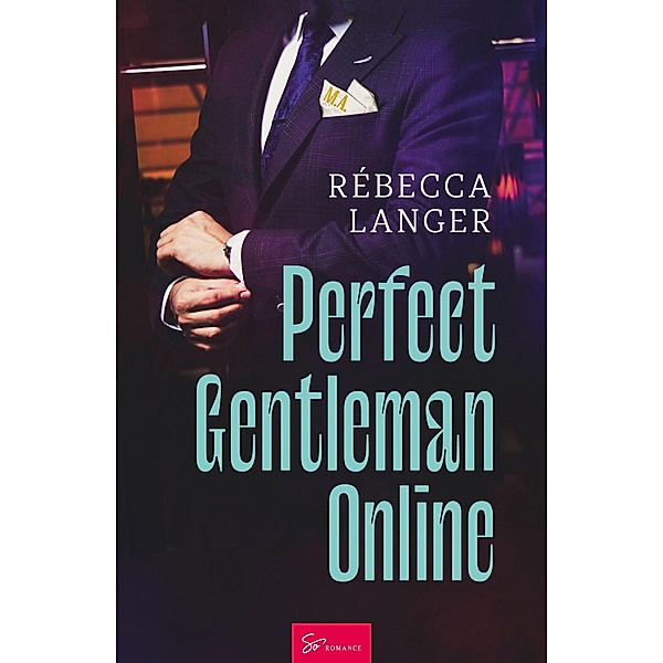 Perfect Gentleman Online, Rébecca Langer