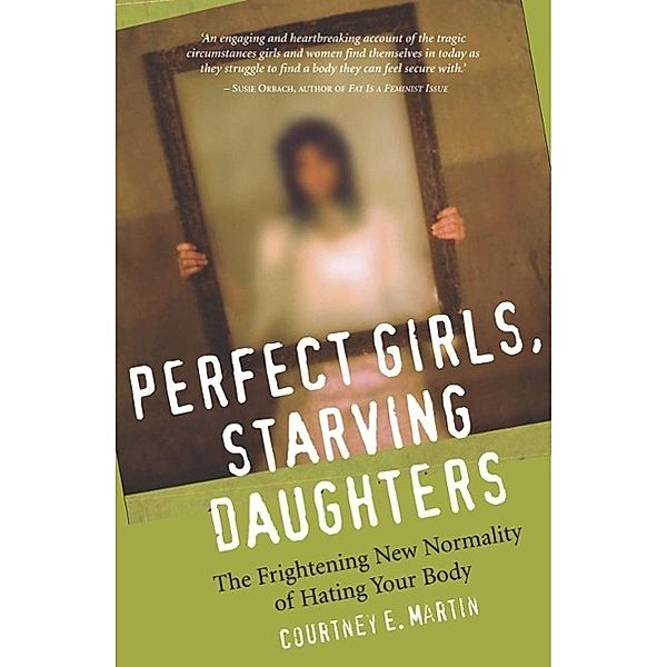 Perfect Girls, Starving Daughters, Courtney Martin
