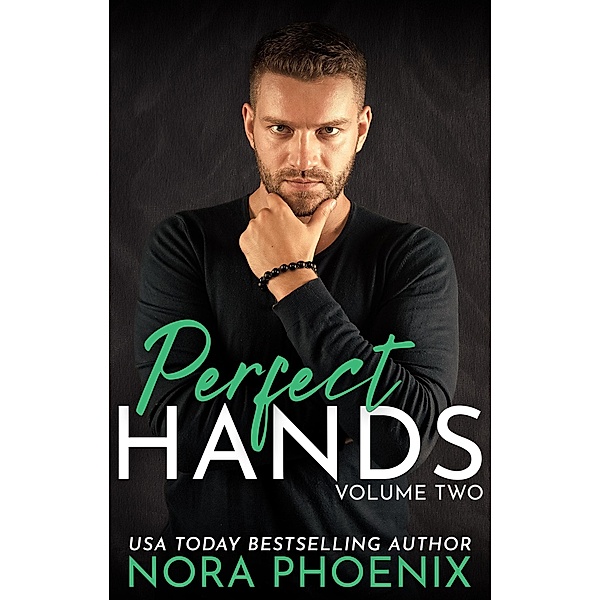 Perfect Hands Volume 2 (Perfect Hands Collection, #2) / Perfect Hands Collection, Nora Phoenix